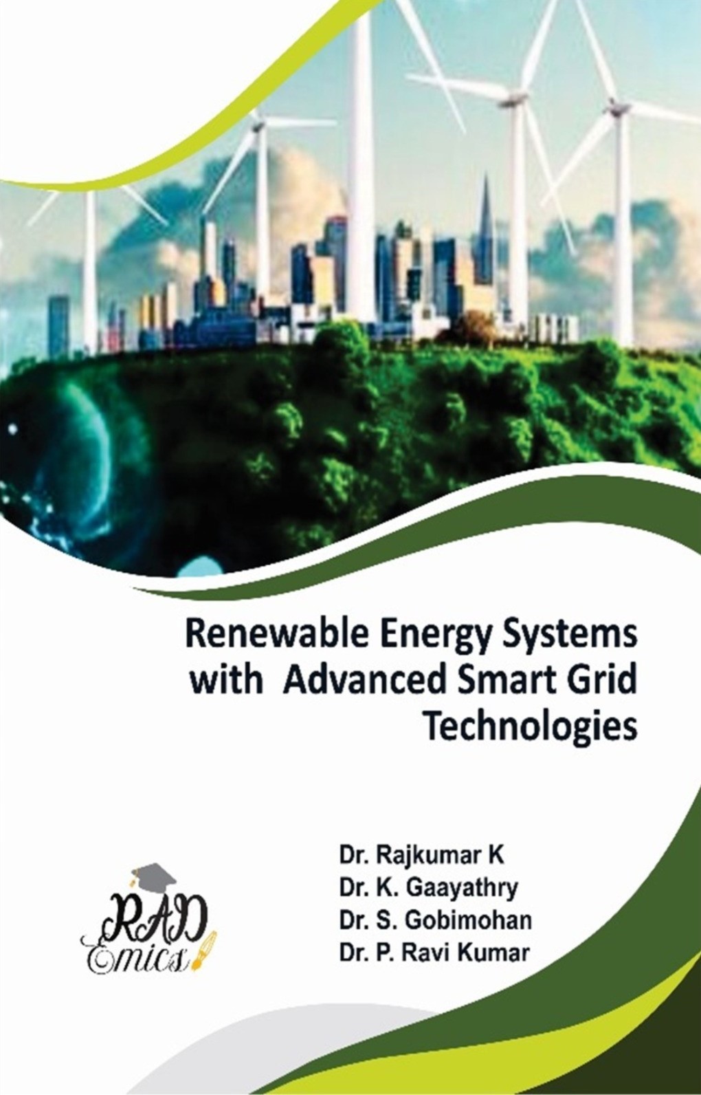 Renewable Energy Systems with Advanced Smart Grid Technologies